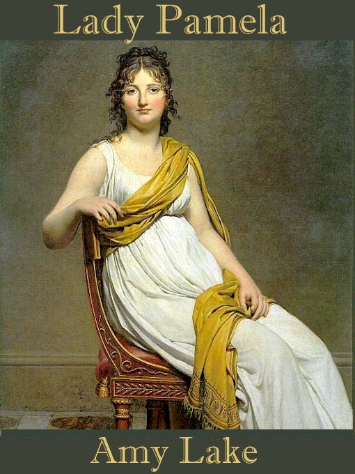 Title details for Lady Pamela by Amy Lake - Available